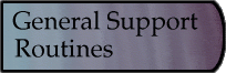 General Support Routines