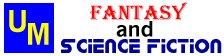 The University of Michigan Fantasy and Science Fiction Home Page